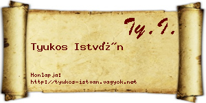 Tyukos István névjegykártya